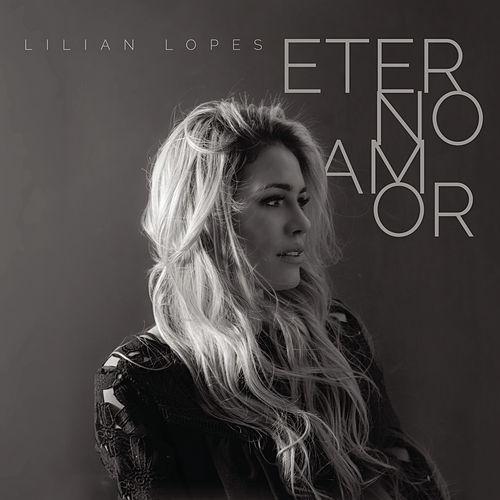 Lilian Lopes lança seu novo álbum, “Eterno Amor”