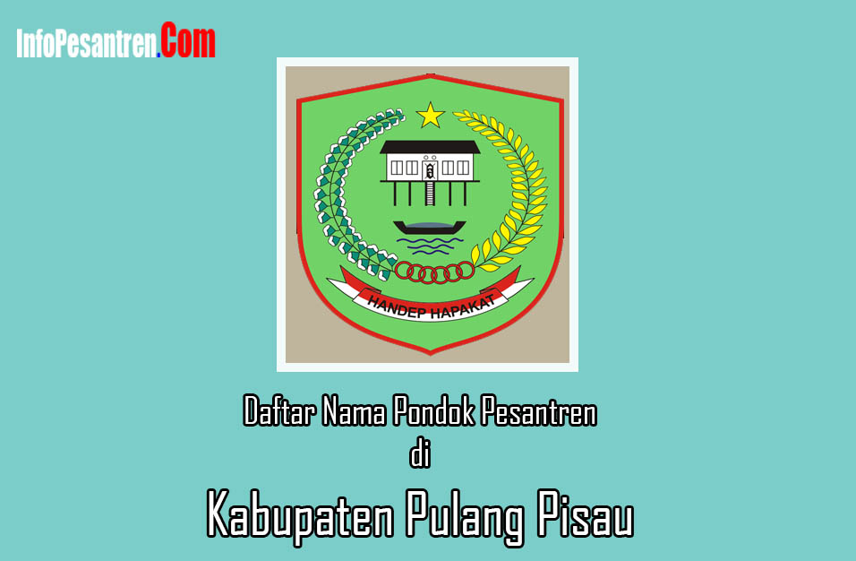 10+ Pesantren di Kabupaten Pulang Pisau Yang Bagus Info Pondok