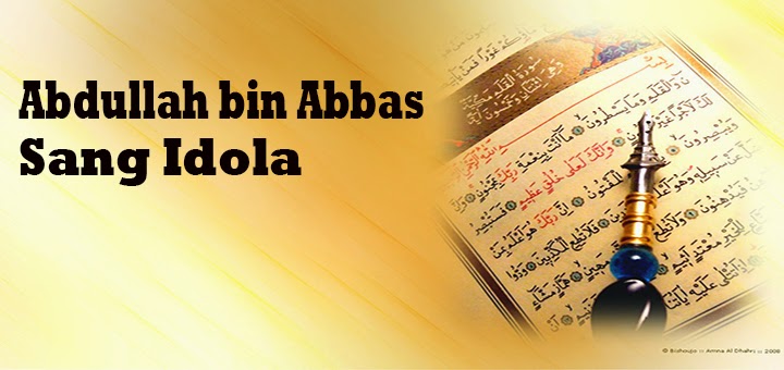 Abdullah bin Abbas, Idola Para Remaja