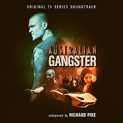 Australian Gangster Soundtrack Richard Pike