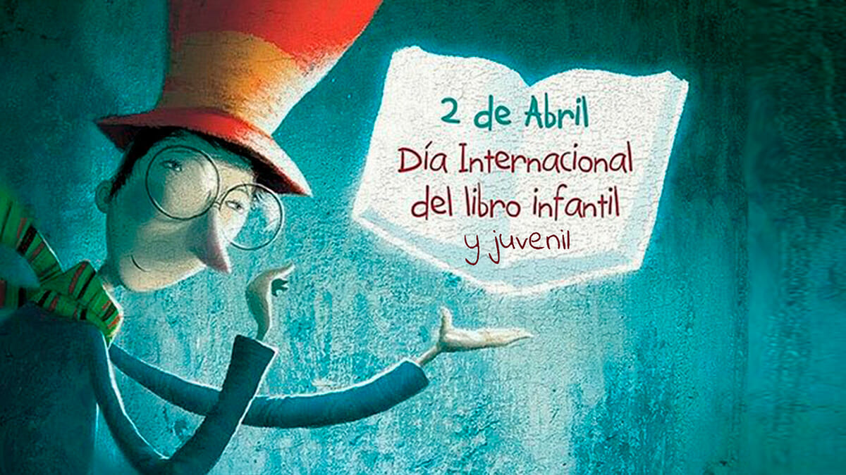2 DE ABRIL DÍA INTERNACIONAL DEL LIBRO INFANTIL Y JUVENIL. 2 DE ABRIL DÍA INTERNACIONAL DEL LIBRO INFANTIL Y JUVENIL.