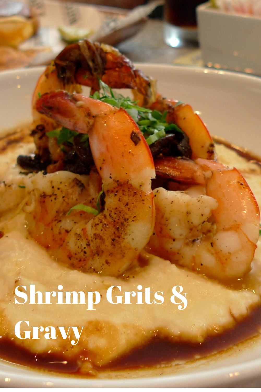 384. Shrimp Grits & Gravy. Click the picture for recipe!