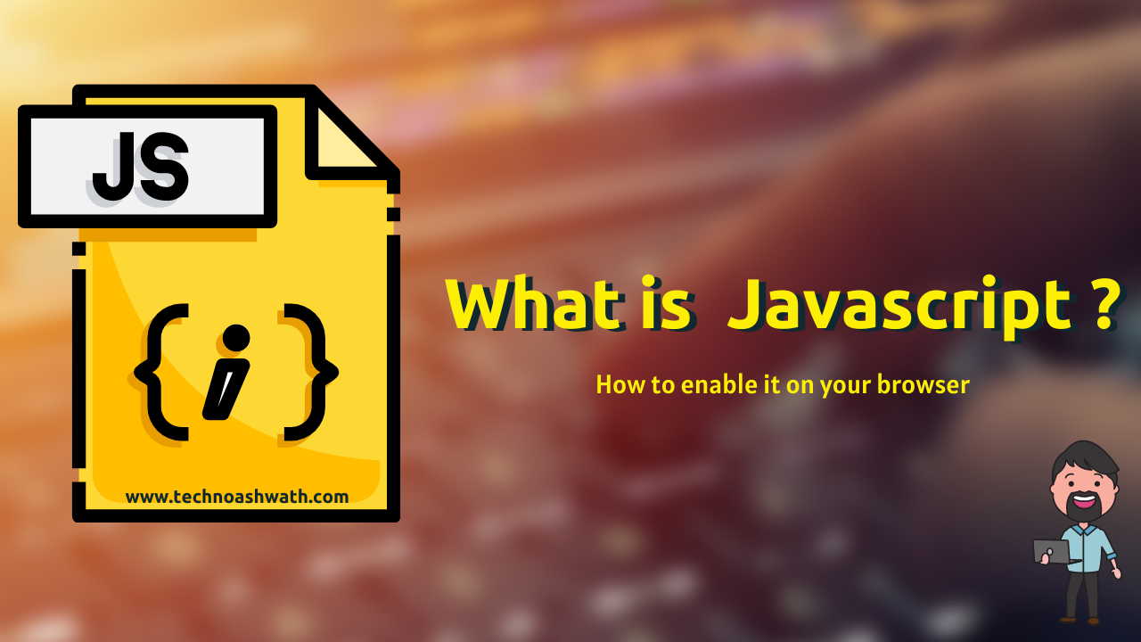 What is JavaScript? Introduction to JavaScript - Techno Ashwath