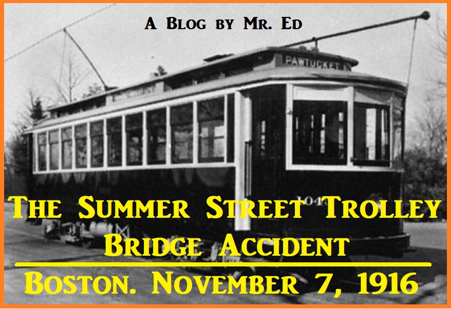The Summer Street Trolley - Bridge Accident, Boston 1916
