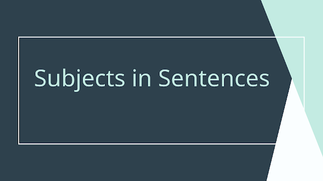 Subjects in Sentences