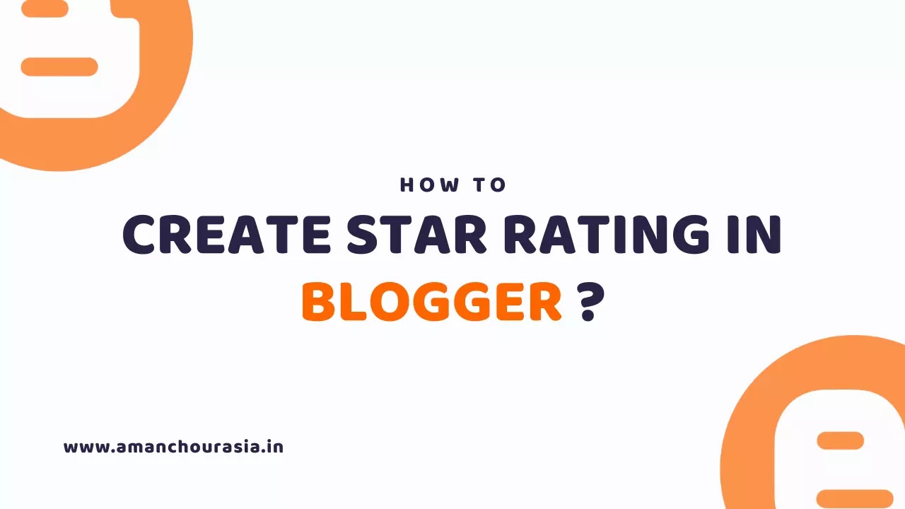 How to Create Star Rating in Blogger? How to Create Star Rating in Blogger?