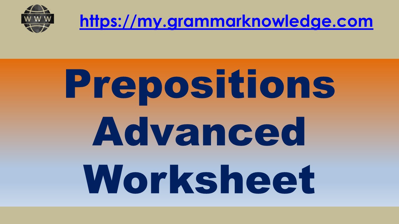 prepositions-advanced-worksheet-english-advanced-prepositions-worksheet-learn-english