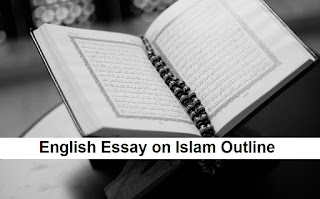 English Essay on Islam Outline for CSS, NTS and PCS Test Exams