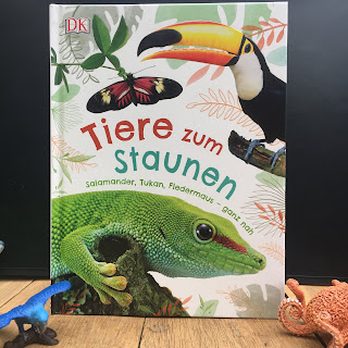„Tiere zum Staunen: Salamander, Tukan, Fledermaus – ganz nah“ aus dem Dorling Kindersley Verlag, Tiersachbuch ab 4 Jahren, Rezension auf Kinderbuchblog Familienbuecherei