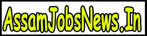 Assam Jobs News