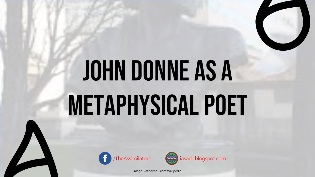 John Donne as a Metaphysical Poet