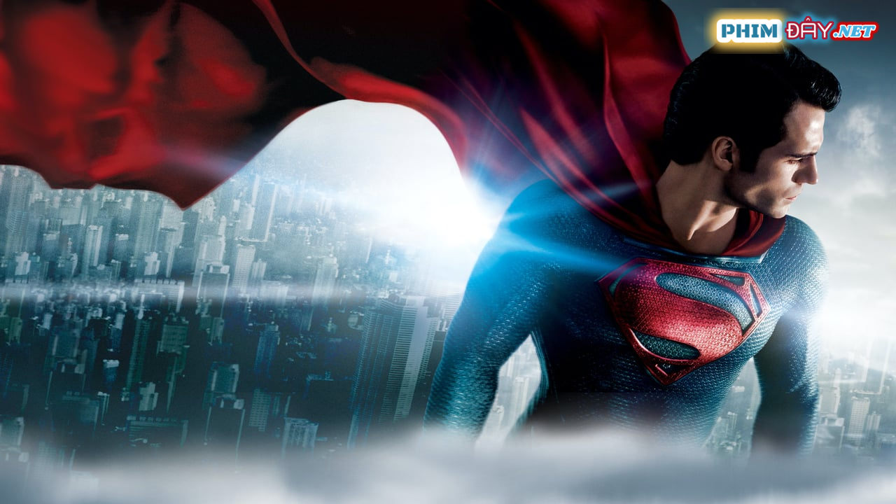 NGƯỜI ĐÀN ÔNG THÉP - Man of Steel (2013) NGƯỜI ĐÀN ÔNG THÉP - Man of Steel (2013)