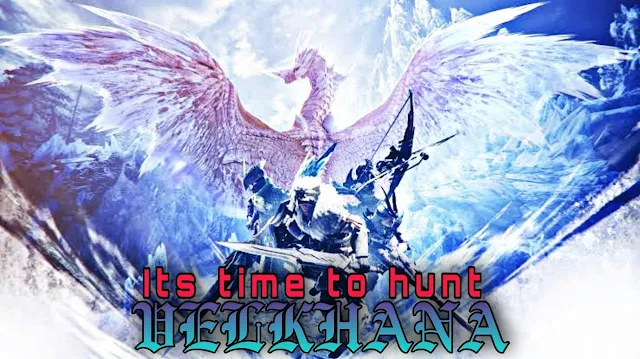 Guide For Defeating Iceborne Velkhana Monster Hunter World