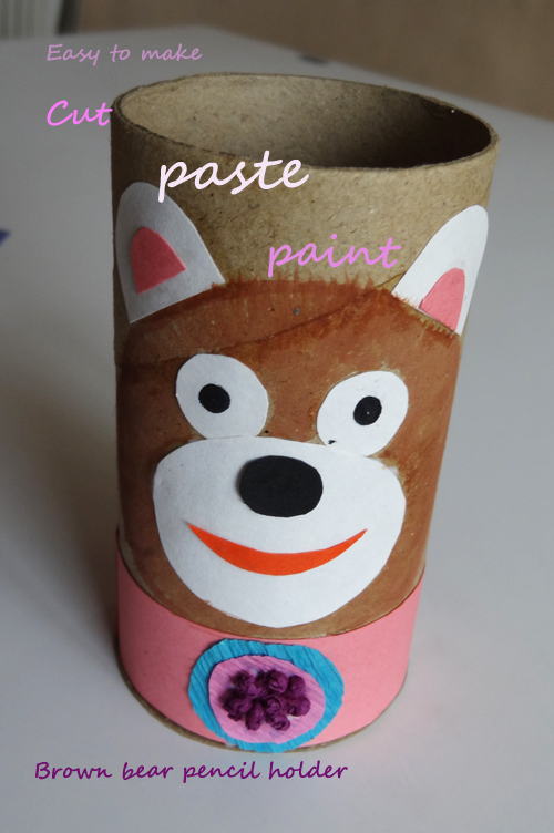 Toilet paper roll crafts Brown bear pencil holder