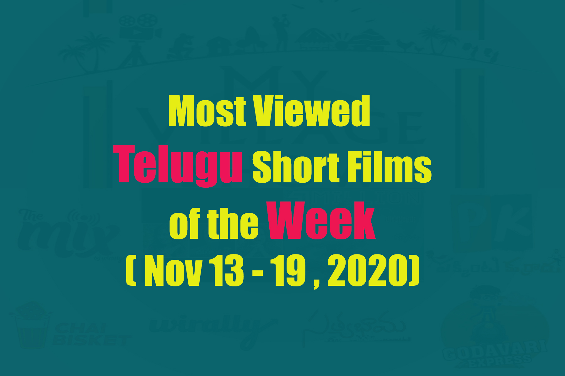 Most Viewed Telugu short films of the week (Nov 13 -19, 2020