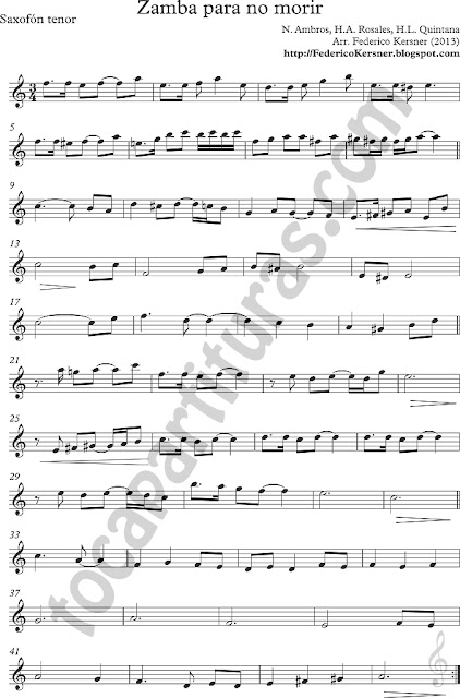 Zamba para no morir Partitura de Saxofón Tenor y Soprano Sax Sirve para trompeta (partes en 8ª baja) o instrumentos en si bemol Sheet Music for Tenor Saxophone and Soprano Sax