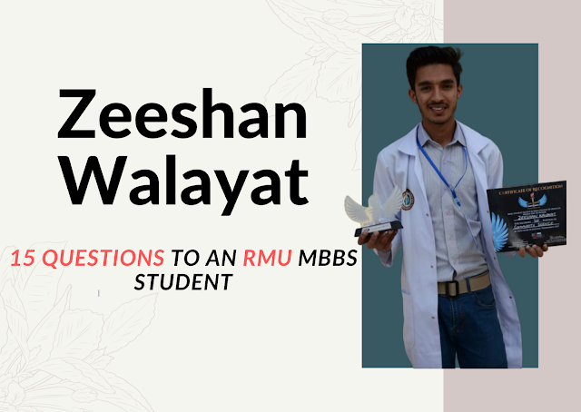 15- Questions- to -an -RMU- MBBS- Student- Zeeshan- Walayat