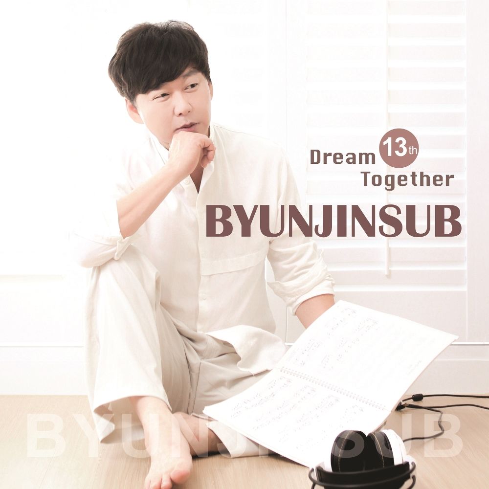 Byun Jin Sub – Dream Together