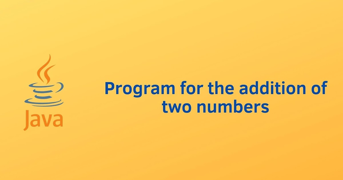 Java program for Addition of two numbers