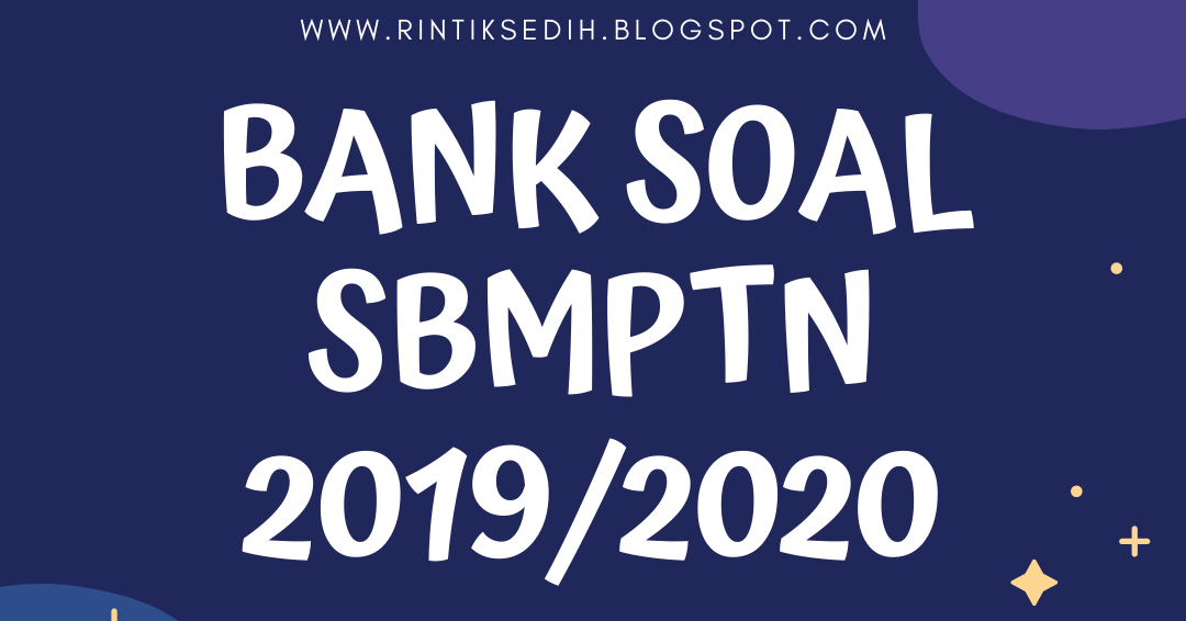 Update Super Lengkap Latihan Soal Utbk Sbmptn 2020 Beserta Pembahasanya Rintiksedih