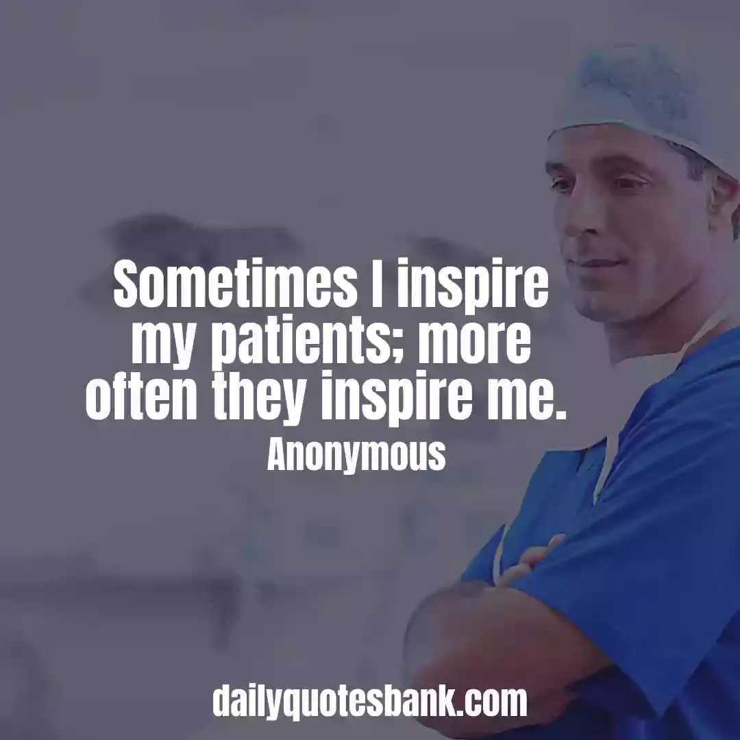 Inspirational Quotes For Healthcare Workers Or Medical Professions