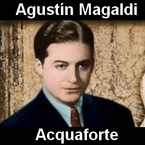 Agustin Magaldi - Acquaforte