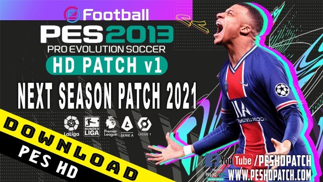 PES 2013 HD PATCH v1 AIO 2021 بيس 2013 باتش اتش دي 2021 كامل