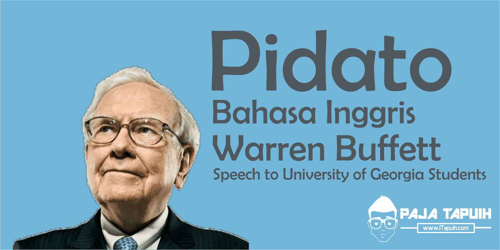 Pidato Bahasa Inggris Warren Buffett: Speech to University of Georgia Students dan Terjemahannya