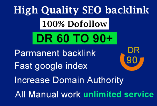 I will provide high quality DR 60 to 90 plus dofollow SEO backlinks