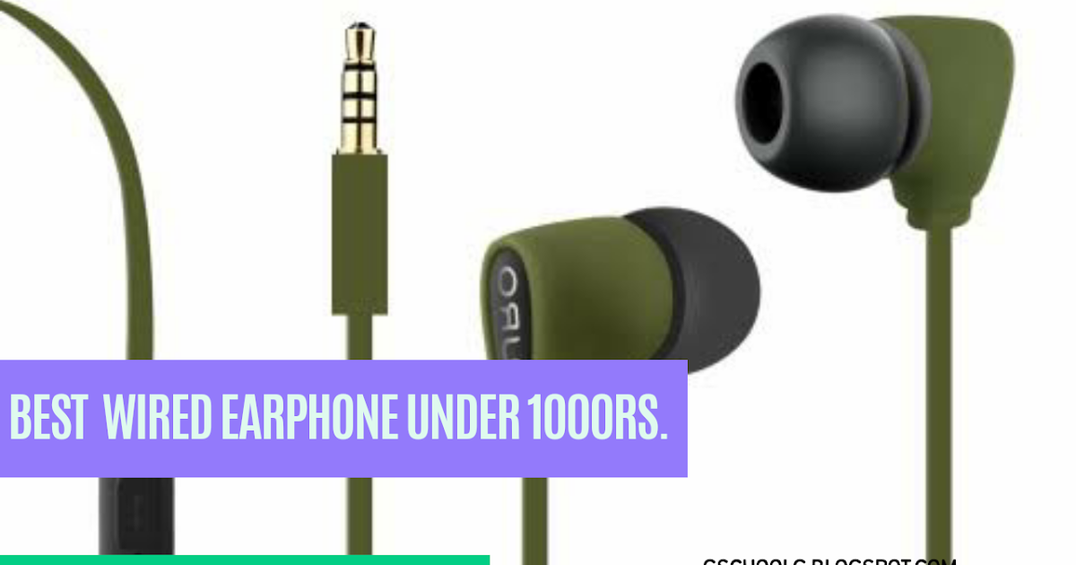 GENERAL SCHOOL GYAN Best Wired Earphones Under 1000rs