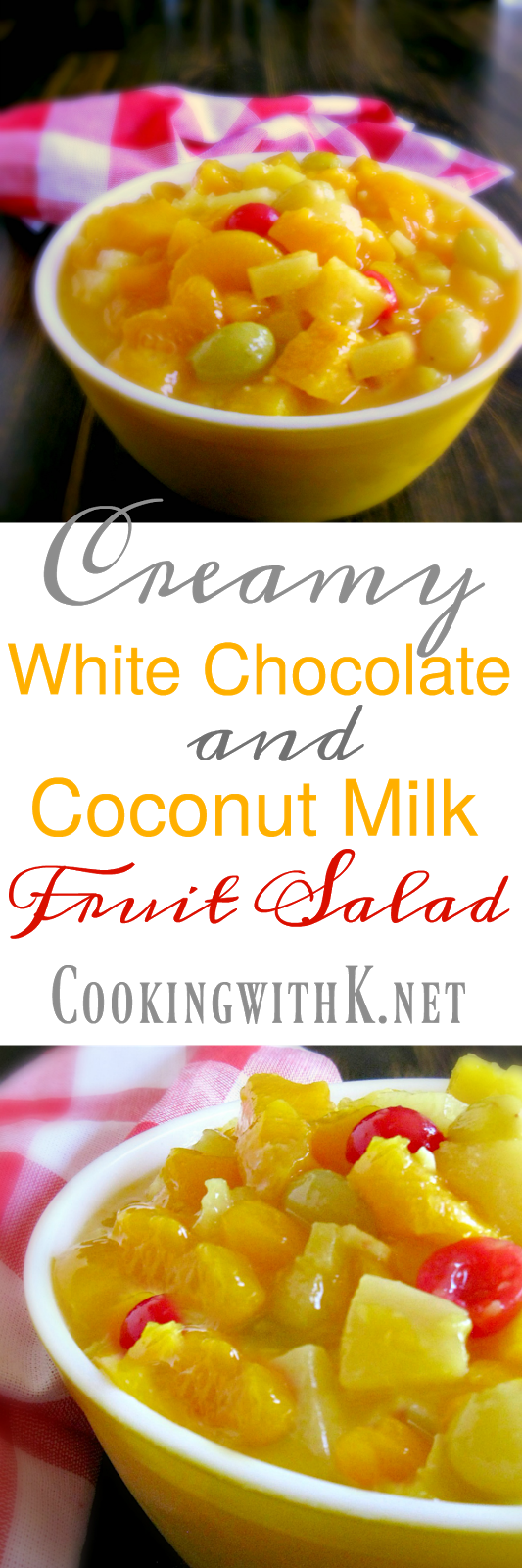 Creamy White Chocolate and Coconut Milk Fruit Salad