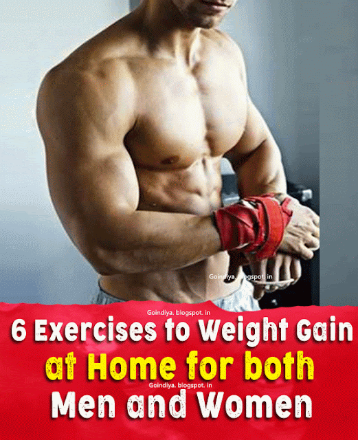 6 Exercises to Weight Gain at Home for both Men and Women Natural