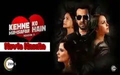 Kehne Ko Humsafar Hain Season 3 Story Cast Crew Review And Release Date