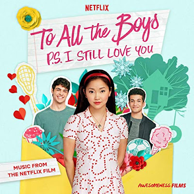 To All The Boys Ps I Still Love You Soundtrack