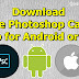 Download Adobe Photoshop Camera App for Android or iOS