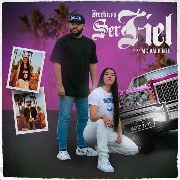 Hechura – Ser Fiel (Feat.Mc Valiente) (Single) 2021 (Exclusivo WC)