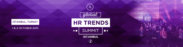 Global HR Trends Summit, October 1-2, 2015, Istanbul
