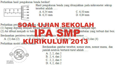 Soal dan Kunci Jawaban Ujian Sekolah IPA SMP Kurikulum Soal dan Kunci Jawaban Ujian Sekolah IPA SMP Kurikulum
