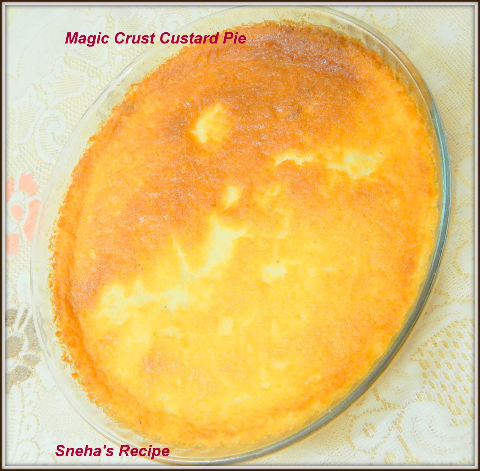 Magic Crust Custard Pie A No Fuss Baked Dessert Sneha's Recipe