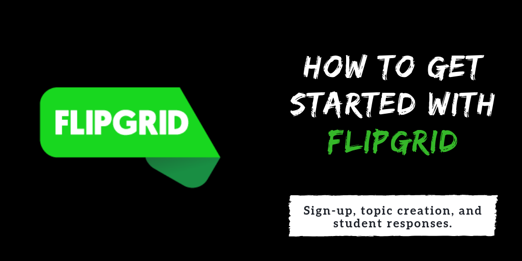 How to Use Flipgrid From Signup to Video Responses Free Technology