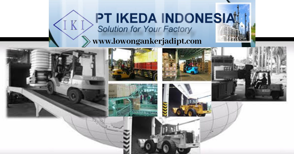 Lowongan Kerja PT Ikeda Indonesia Terbaru - Lowongankerjadipt.com