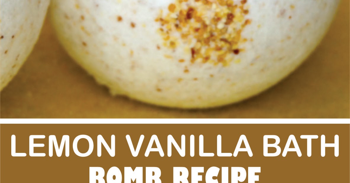 LEMON VANILLA BATH BOMB RECIPE Fast Family Meals