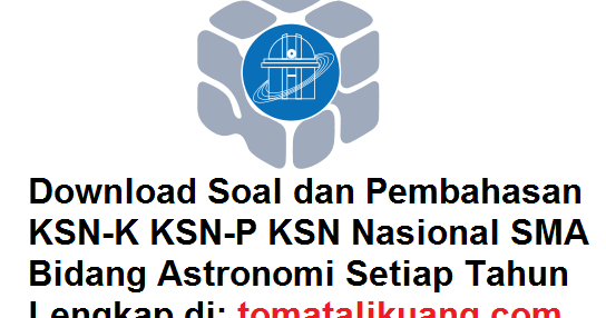 Soal Pembahasan Ksn Osn Astronomi Sma 2020 Pdf Ksn K Ksn P Ksn Nasional Tomatalikuang Com Berita Pendidikan Terbaru