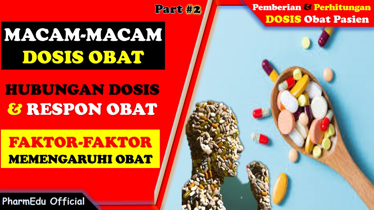 Cara Mudah Memahami Konsep Pemberian & Perhitungan DOSIS Obat Pasien
