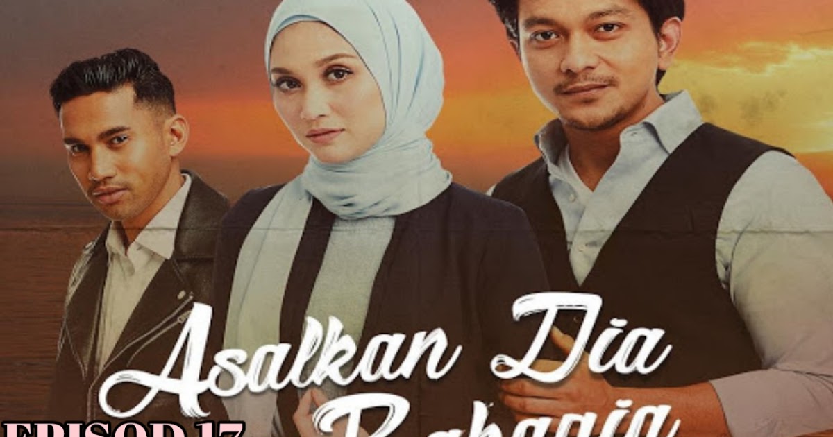 Tonton Drama Asalkan Dia Bahagia Episod 17 - OH HIBURAN