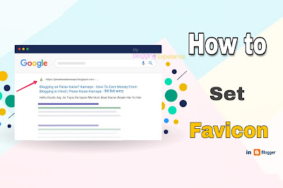How to Set Favicon in your Blog on Blogger | Favicon Kya? hai or Kaise Lagaye