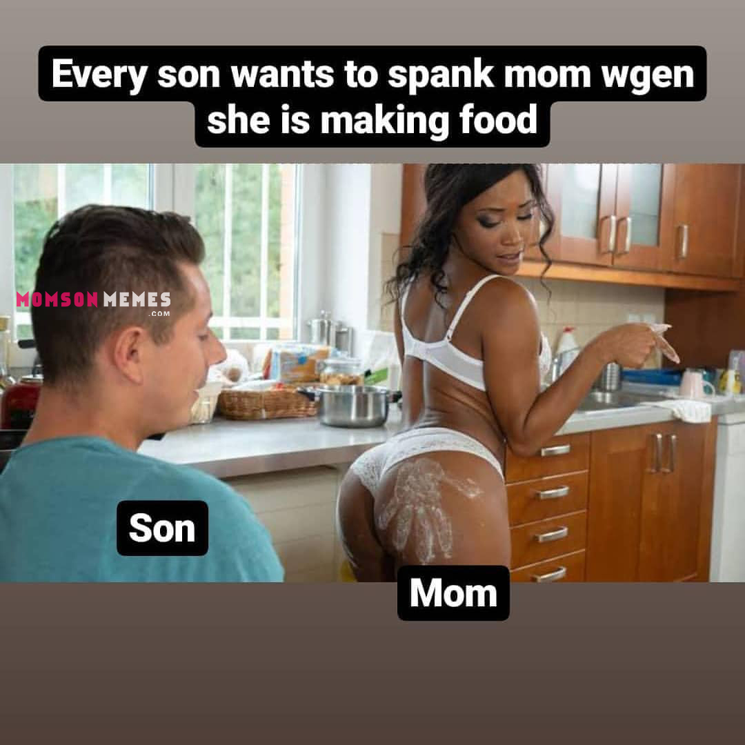 Memes Archives - Page 22 of 77 - Incest Mom Son Captions Memes
