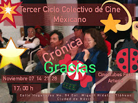 ( Crónica ) Tercer Ciclo Colectivo de Cine Mexicano 17