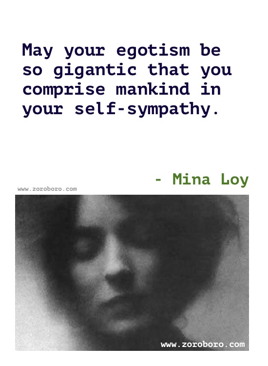 Mina Loy Quotes, Mina Loy Poems, Mina Loy Love Poetry, Poems Of Mina Loy, Women Quotes, Feminism Quotes, Life Quotes, Mina Loy