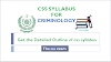 CSS SYLLABUS FOR CRIMINOLOGY 2021 ‎-100 MARKS